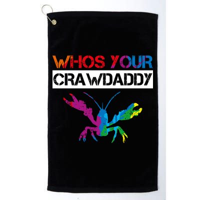 Whos Your Crawdaddy Golf Towel