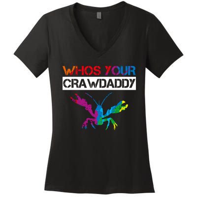 Whos Your Crawdaddy Women's V-Neck T-Shirt