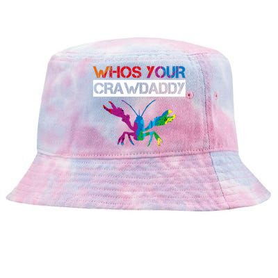 Whos Your Crawdaddy Tie-Dyed Bucket Hat