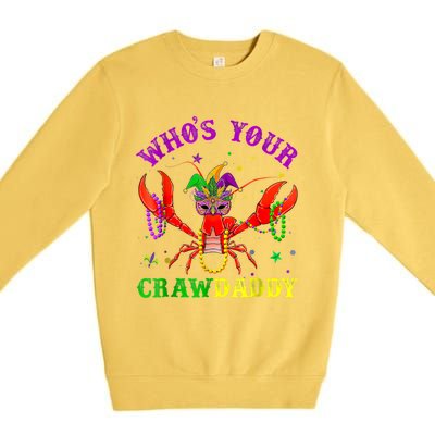 Whos Your Crawdaddy Crawfish Jester Beads Mardi Gras Funny Gift Premium Crewneck Sweatshirt