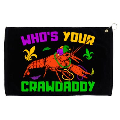 Whos Your Crawdaddy Mardi Gras Crawfish Carnival Parade Gift Grommeted Golf Towel