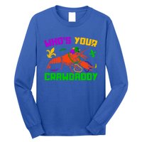 Whos Your Crawdaddy Mardi Gras Crawfish Carnival Parade Gift Long Sleeve Shirt