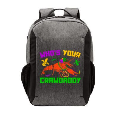 Whos Your Crawdaddy Mardi Gras Crawfish Carnival Parade Gift Vector Backpack