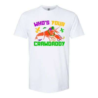 Whos Your Crawdaddy Mardi Gras Crawfish Carnival Parade Gift Softstyle® CVC T-Shirt