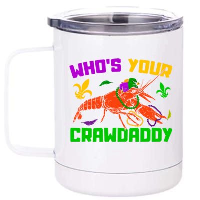 Whos Your Crawdaddy Mardi Gras Crawfish Carnival Parade Gift 12 oz Stainless Steel Tumbler Cup