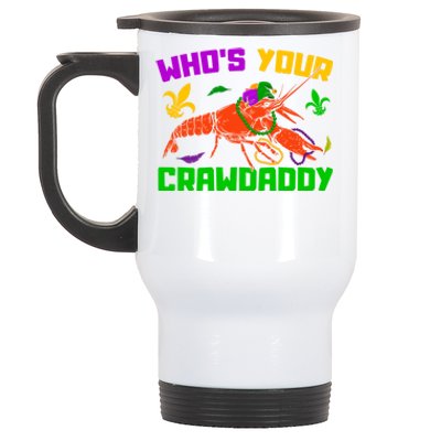 Whos Your Crawdaddy Mardi Gras Crawfish Carnival Parade Gift Stainless Steel Travel Mug