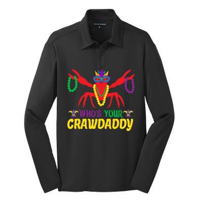 Whos Your Crawdaddy Merdi Gras Funny Gift Silk Touch Performance Long Sleeve Polo