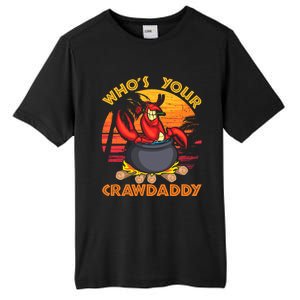 Who's Your Crawdaddy Cajun Crawfish Lobster Foodie Dad Cool Gift Tall Fusion ChromaSoft Performance T-Shirt