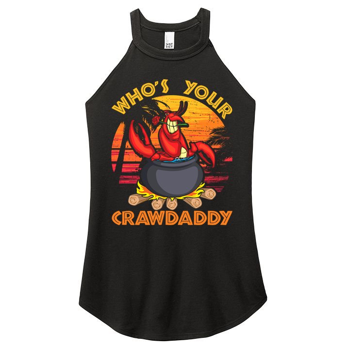 Who's Your Crawdaddy Cajun Crawfish Lobster Foodie Dad Cool Gift Women's Perfect Tri Rocker Tank