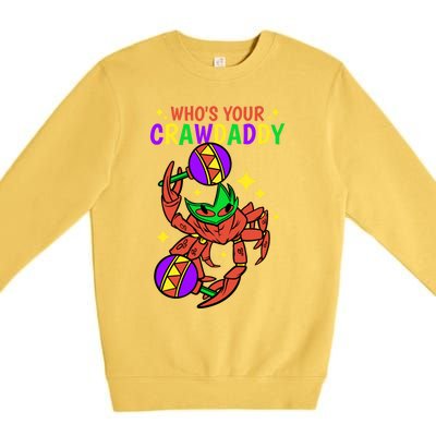 Who's Your Crawdaddy Cajun Mardi Gras Crawfish Gift Premium Crewneck Sweatshirt