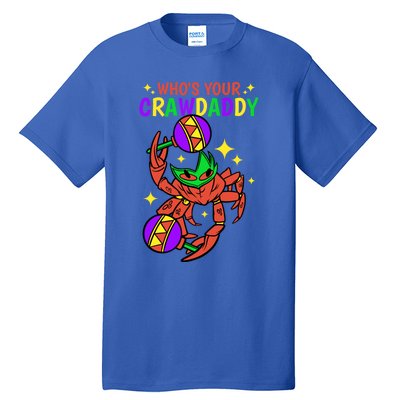 Who's Your Crawdaddy Cajun Mardi Gras Crawfish Gift Tall T-Shirt