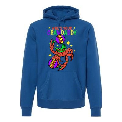 Who's Your Crawdaddy Cajun Mardi Gras Crawfish Gift Premium Hoodie