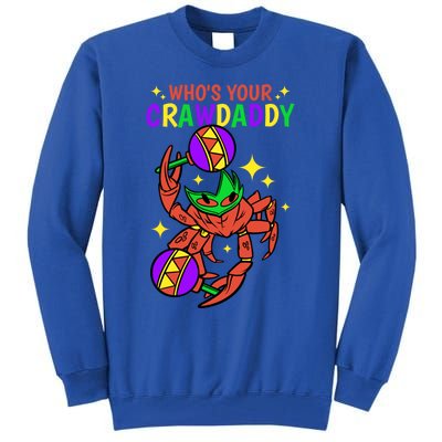 Who's Your Crawdaddy Cajun Mardi Gras Crawfish Gift Tall Sweatshirt