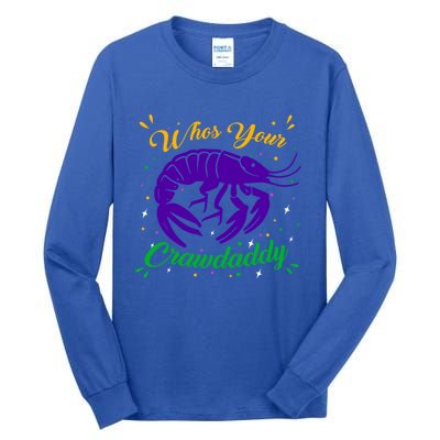 Whos Your Crawdaddy Crawfish Jester Beads Funny Mardi Gras Cute Gift Tall Long Sleeve T-Shirt