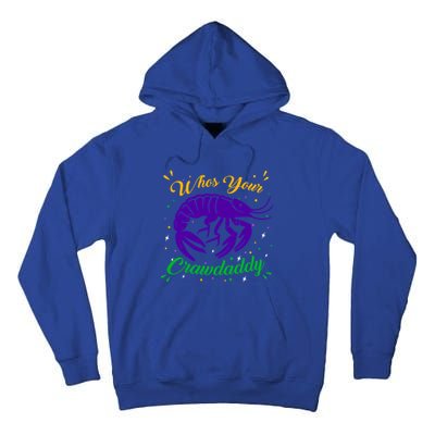 Whos Your Crawdaddy Crawfish Jester Beads Funny Mardi Gras Cute Gift Tall Hoodie