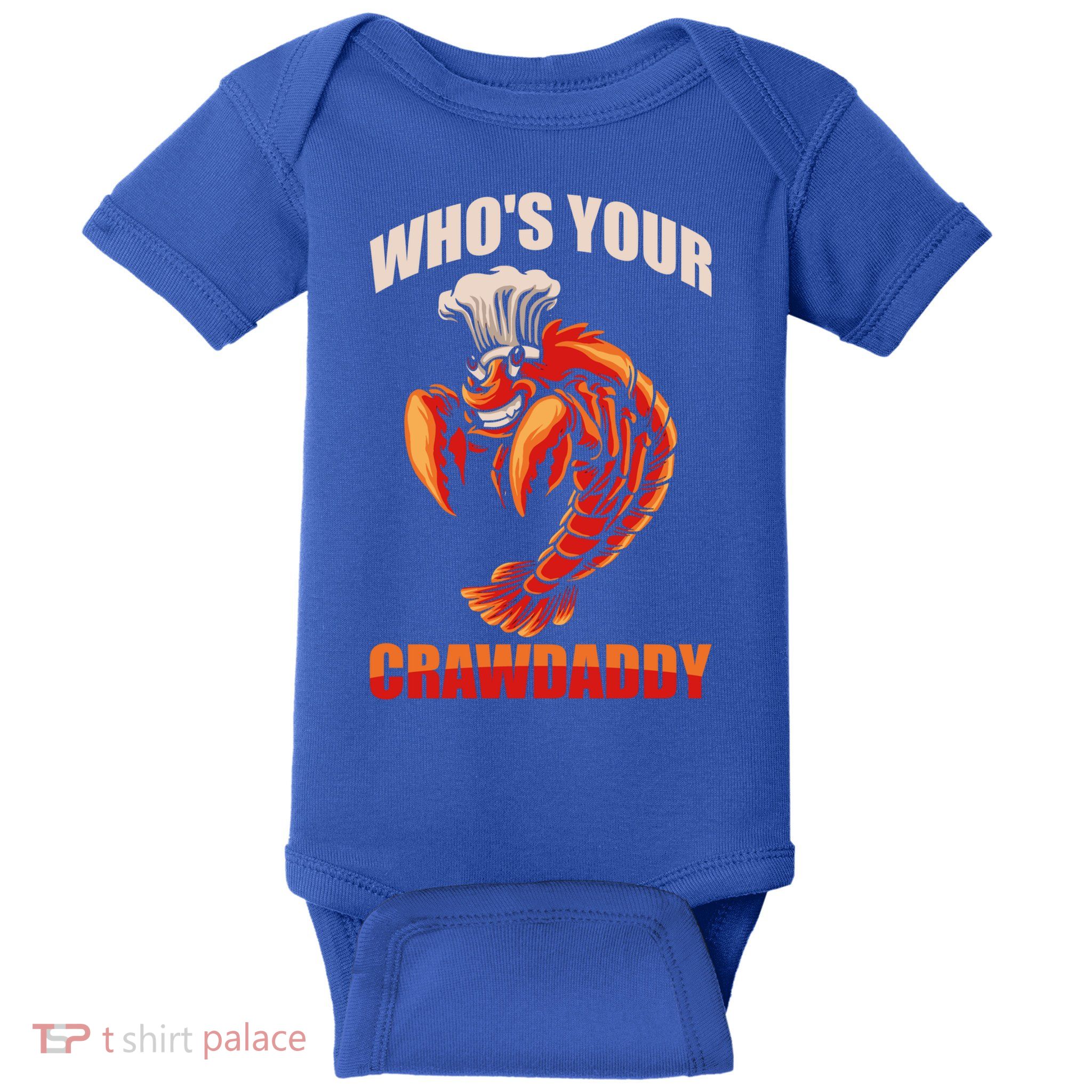 Who's Your Crawdaddy Crawfish Boil Crayfish Cajun Crawdad Cool Gift Baby Bodysuit