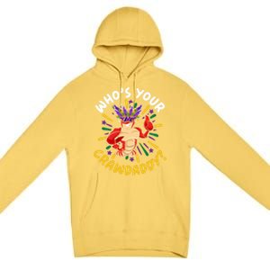 Who's Your Crawdaddy Crawfish Crayfish Mardi Gras Gift Premium Pullover Hoodie