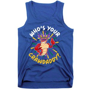 Who's Your Crawdaddy Crawfish Crayfish Mardi Gras Gift Tank Top