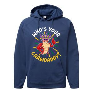 Who's Your Crawdaddy Crawfish Crayfish Mardi Gras Gift Performance Fleece Hoodie