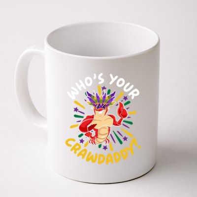 Who's Your Crawdaddy Crawfish Crayfish Mardi Gras Gift Coffee Mug