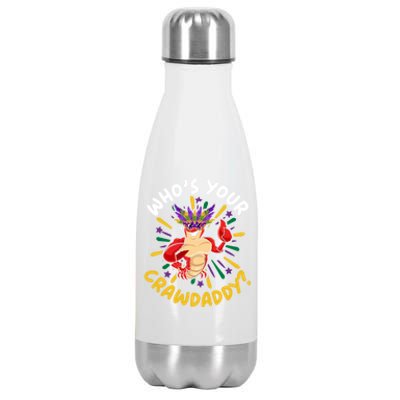 Who's Your Crawdaddy Crawfish Crayfish Mardi Gras Gift Stainless Steel Insulated Water Bottle