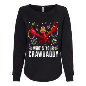 Whos Your Crawdaddy Mardi Gras Crawfish Jester Beads Funny Gift Meaningful Gift Womens California Wash Sweatshirt