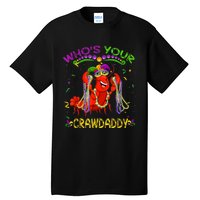 Whos Your Crawdaddy Crawfish Jester Beads Funny Mardi Gras Tall T-Shirt