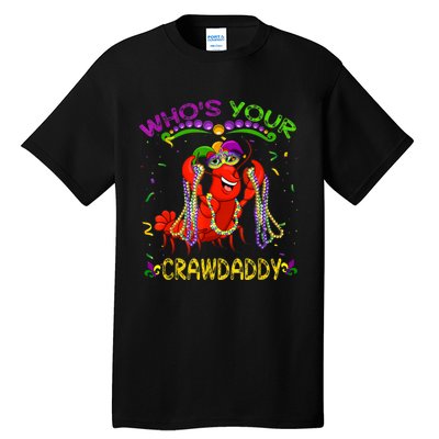 Whos Your Crawdaddy Crawfish Jester Beads Funny Mardi Gras Tall T-Shirt