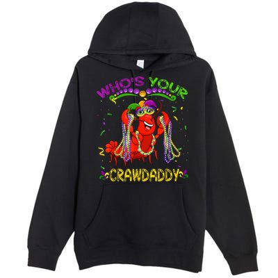 Whos Your Crawdaddy Crawfish Jester Beads Funny Mardi Gras Premium Pullover Hoodie