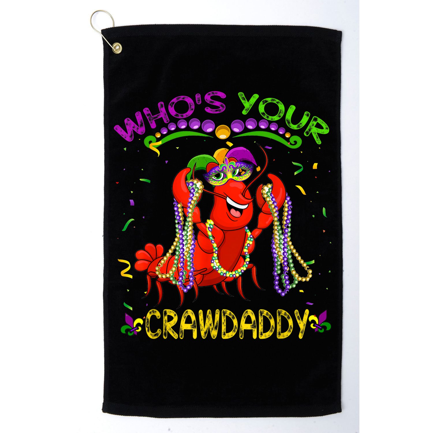 Whos Your Crawdaddy Crawfish Jester Beads Funny Mardi Gras Golf Towel