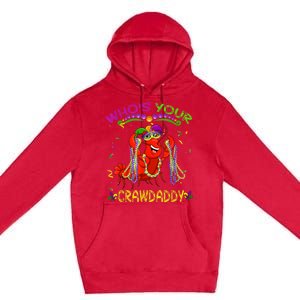 Whos Your Crawdaddy Crawfish Jester Beads Funny Mardi Gras Premium Pullover Hoodie