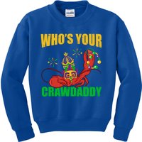 Who's Your Crawdaddy Crawfish Festival Costume Mardi Gras Funny Gift Kids Sweatshirt