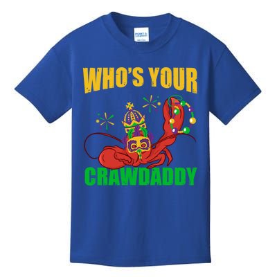 Who's Your Crawdaddy Crawfish Festival Costume Mardi Gras Funny Gift Kids T-Shirt