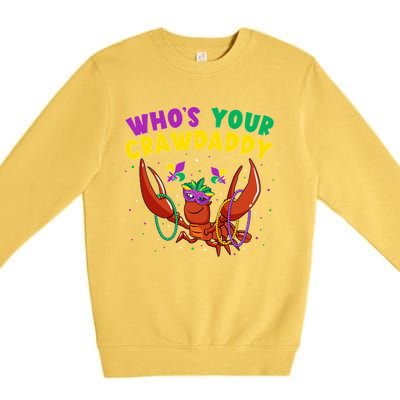 Who's Your Crawdaddy Crawfish Jester Beads Funny Mardi Gras Gift Premium Crewneck Sweatshirt