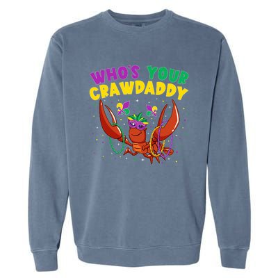 Who's Your Crawdaddy Crawfish Jester Beads Funny Mardi Gras Gift Garment-Dyed Sweatshirt