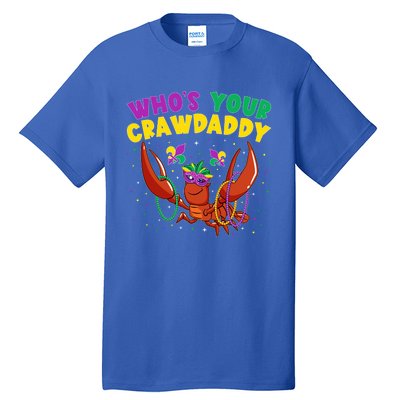 Who's Your Crawdaddy Crawfish Jester Beads Funny Mardi Gras Gift Tall T-Shirt