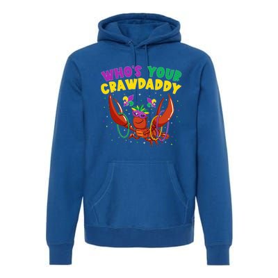 Who's Your Crawdaddy Crawfish Jester Beads Funny Mardi Gras Gift Premium Hoodie