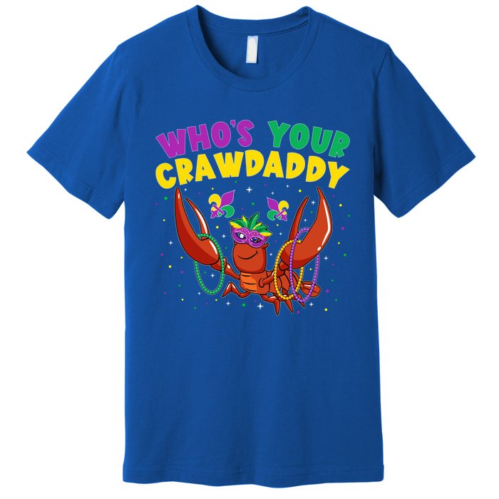 Who's Your Crawdaddy Crawfish Jester Beads Funny Mardi Gras Gift Premium T-Shirt