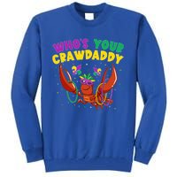 Who's Your Crawdaddy Crawfish Jester Beads Funny Mardi Gras Gift Tall Sweatshirt