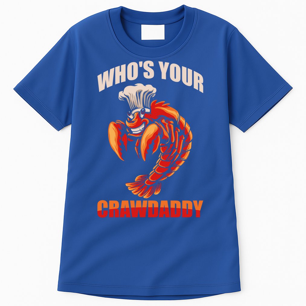 Who's Your Crawdaddy Crawfish Boil Crayfish Cajun Crawdad Meaningful Gift Tall T-Shirt
