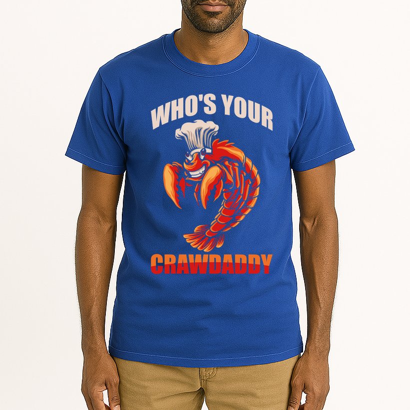 Who's Your Crawdaddy Crawfish Boil Crayfish Cajun Crawdad Meaningful Gift Tall T-Shirt