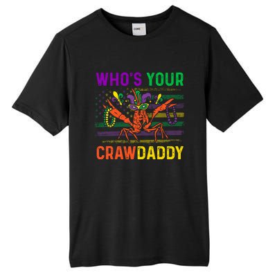 Who's Your Crawdaddy Crawfish Mardi Gras Carnival Outfit Meaningful Gift Tall Fusion ChromaSoft Performance T-Shirt