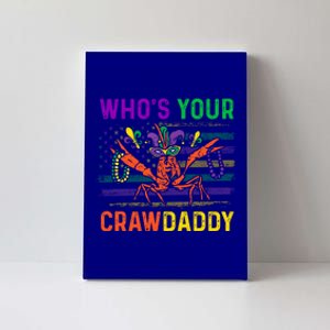 Who's Your Crawdaddy Crawfish Mardi Gras Carnival Outfit Meaningful Gift Canvas