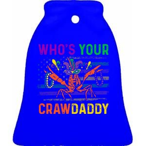 Who's Your Crawdaddy Crawfish Mardi Gras Carnival Outfit Meaningful Gift Ceramic Bell Ornament