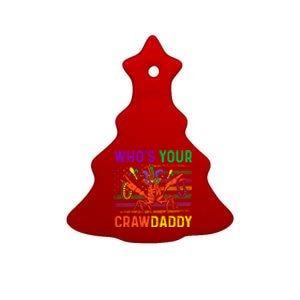 Who's Your Crawdaddy Crawfish Mardi Gras Carnival Outfit Meaningful Gift Ceramic Tree Ornament