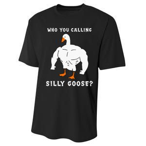 Who You Calling Silly Goose Funny Gym Meme Performance Sprint T-Shirt