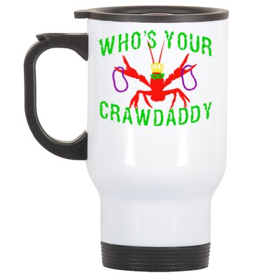 Who's Your Crawdaddy Funny Mardi Gras Crawfish Beads Meaningful Gift Stainless Steel Travel Mug