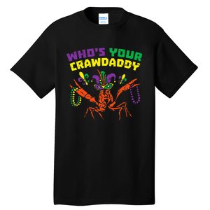 Whos Your Crawdaddy Crawfish Jester Beads Mardi Gras Tall T-Shirt