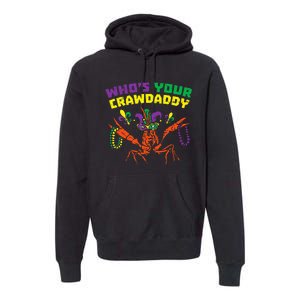 Whos Your Crawdaddy Crawfish Jester Beads Mardi Gras Premium Hoodie