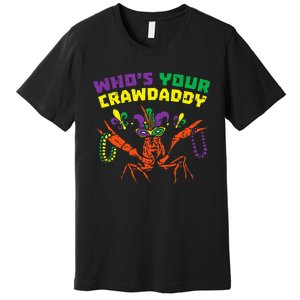 Whos Your Crawdaddy Crawfish Jester Beads Mardi Gras Premium T-Shirt